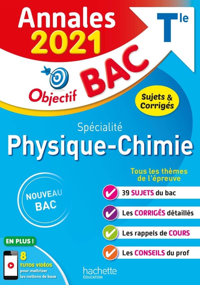 Annales 2021 - Objectif Bac : Spécialité Physique Chimie Tle