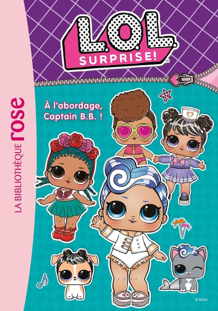 L.O.L. Surprise ! Tome 7 - A l'abordage, Captain B.B. !