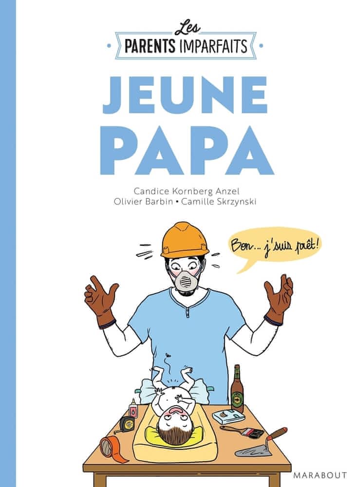 Jeune papa - Le guide décapant des parents imparfaits