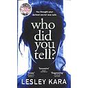 Who Did You Tell?