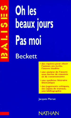 &quot;Oh les beaux jours&quot;, &quot;Pas moi&quot;, Samuel Beckett  - Des repères pour situer l'auteur...