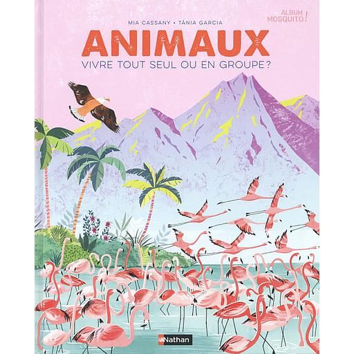 Animaux - Vivre seul ou en groupe ?