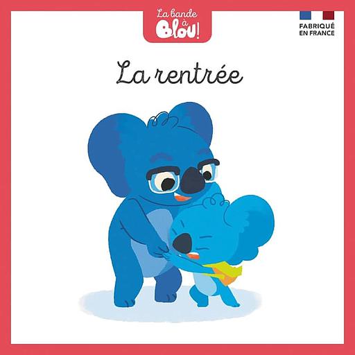 La bande à Blou ! Tome 7 - La rentrée