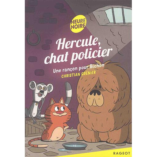 Hercule, chat policier - Une rançon pour Bichon