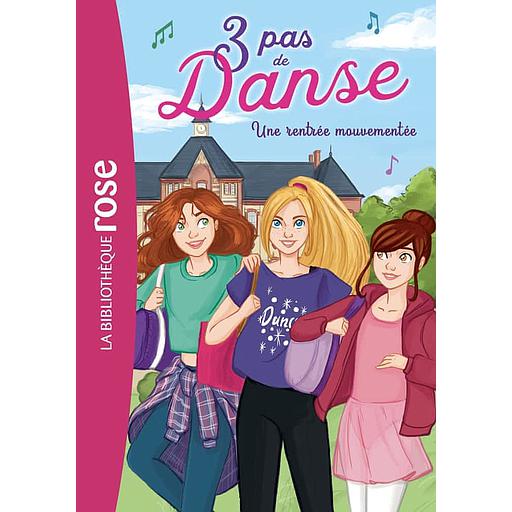 3 pas de danse Tome 2 - Une rentrée mouvementée