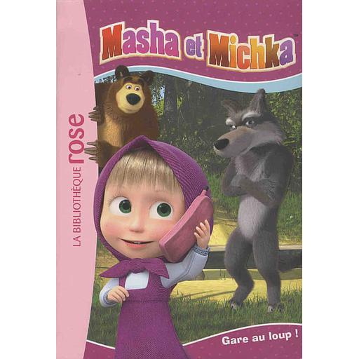 Masha et Michka Tome 4 - Gare au loup !