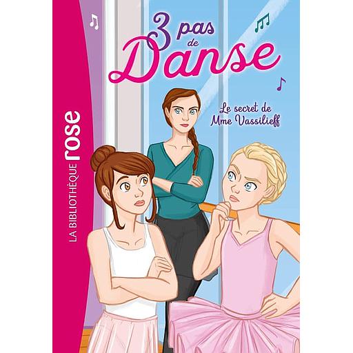 3 pas de danse Tome 7 - Le secret de Mme Vassilieff