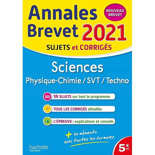 Annales Brevet 2021 - Sciences - Physique-chimie, SVT, Techno
