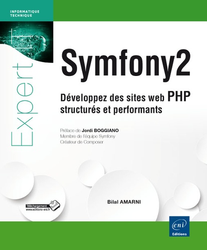 Symfony2  - Développez des sites web PHP structurés et performants