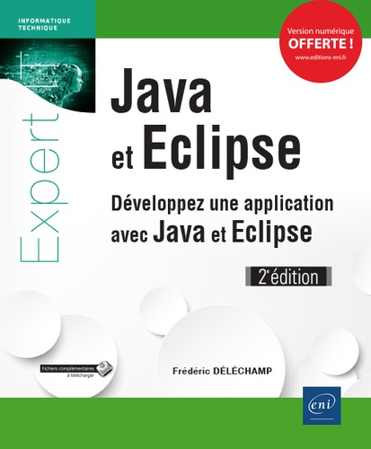 Java et Eclipse  - Développez une application avec Java et Eclipse
