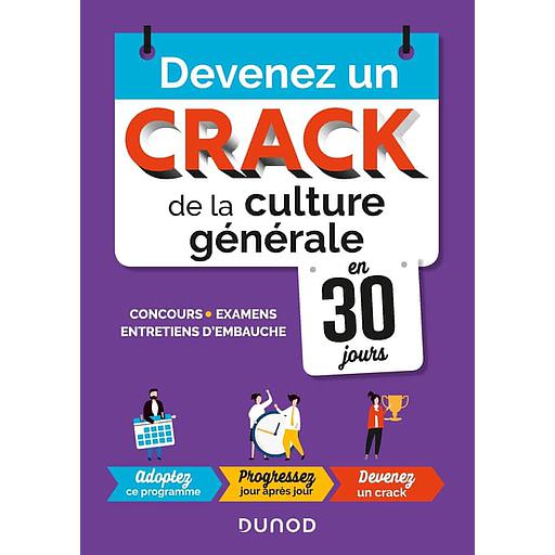 Devenez un Crack de la culture générale en 30 jours  - Concours, examens, entretiens d'embauche