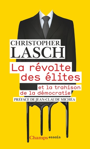 La révolte des élites - Et la trahison de la démocratie