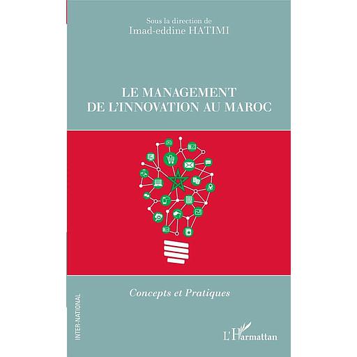 Le management de l'innovation au Maroc - Concepts et Pratiques