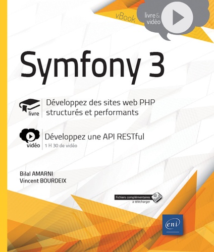 Symfony 3  - Développez des sites web PHP structurés et performants. Complément vidéo : Développez une API RESTful