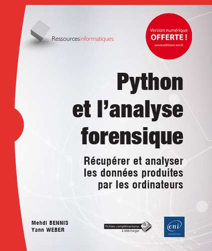 Python et l'analyse forensique  - Récupérer et analyser les données produites par les ordinateurs