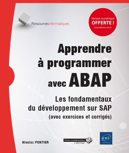 Apprendre à programmer avec ABAP  - Les fondamentaux du développement sur SAP