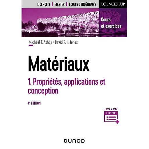 Matériaux  - Tome 1,  Propriétés, applications et conception