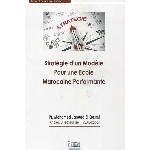 Stratégie d'un Modèle pour une école Marocaine performante
