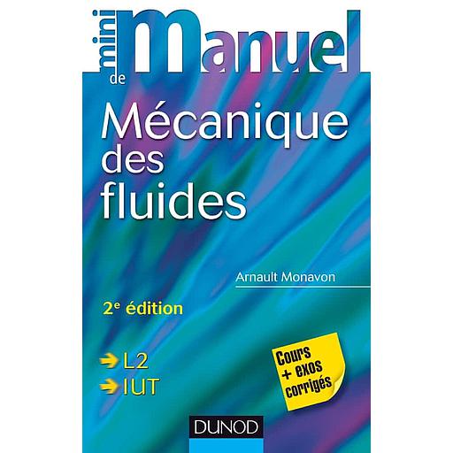 Mini manuel de mécanique des fluides  - Cours + exercices
