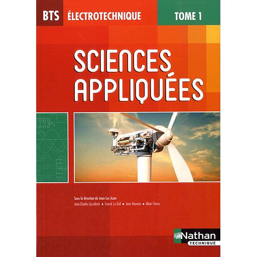 Sciences appliquées BTS électrotechnique  - Tome 1