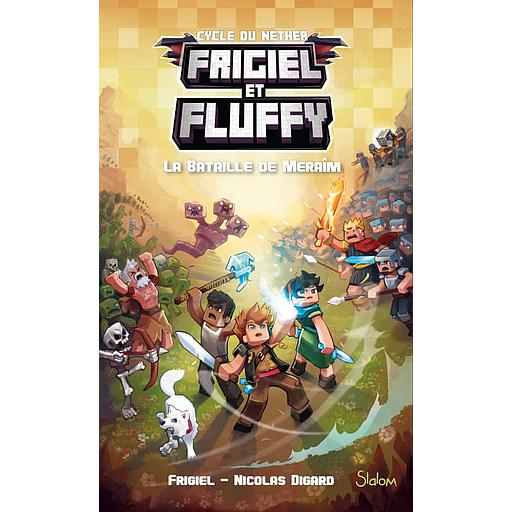 Frigiel et Fluffy : Cycle de Nether Tome 4 - La bataille de Meraîm
