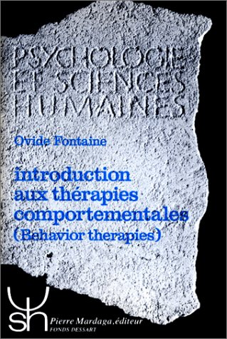 Introduction aux thérapies comportementales(behavior therapies) : Historique-bases théoriques-pratique