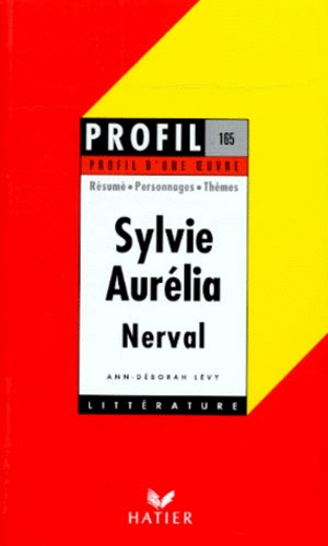 SYLVIE (1853).  AURELIA (1855), NERVAL