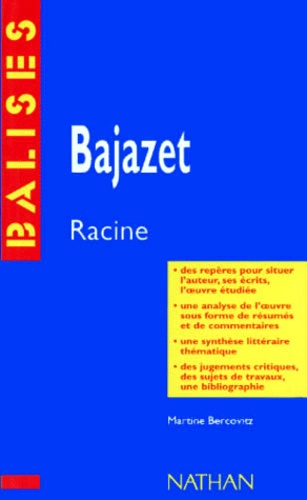 &quot;Bajazet&quot;, Racine  - Des repères pour situer l'auteur...