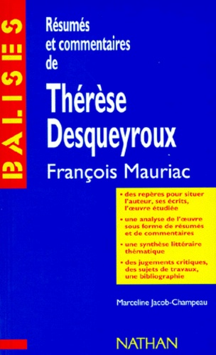 &quot;Thérèse Desqueyroux&quot;, François Mauriac  - Résumé analytique, commentaire critique, documents complémentaires