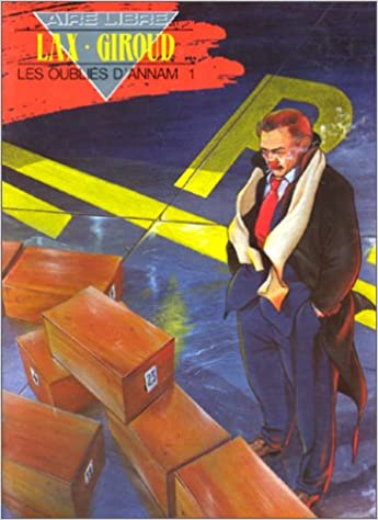 Les Oubliés d'Annam Tome 1