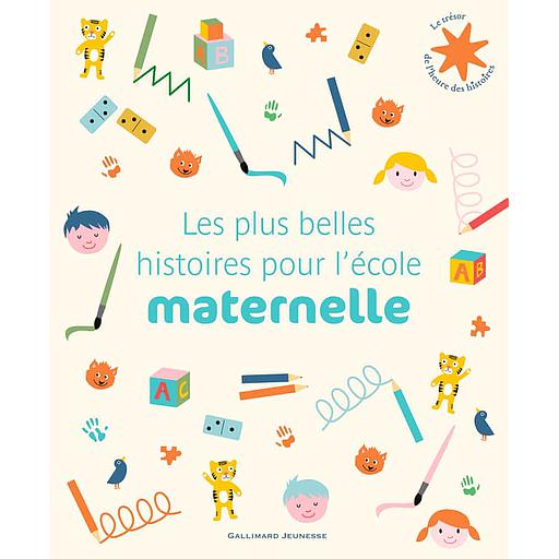 Les plus belles histoires pour l'école maternelle