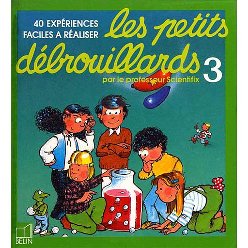 LES PETITS DEBROUILLARDS 3