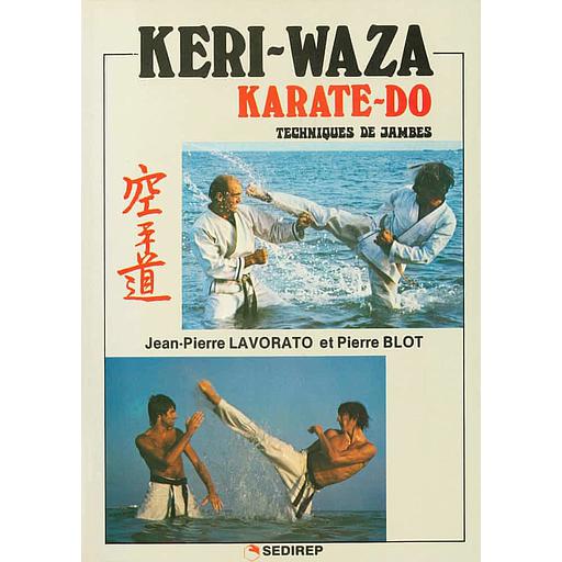 Keri-waza karate-do  - Techniques de jambes