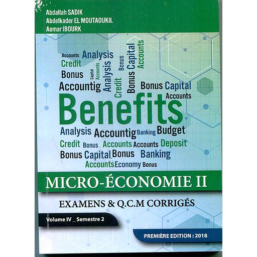 Micro-Economie II Examens & QCM corrigés - Volume IV-Semestre 2