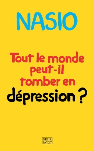 Tout le monde peut-il tomber en dépression ?  - Une autre manière de soigner la dépression