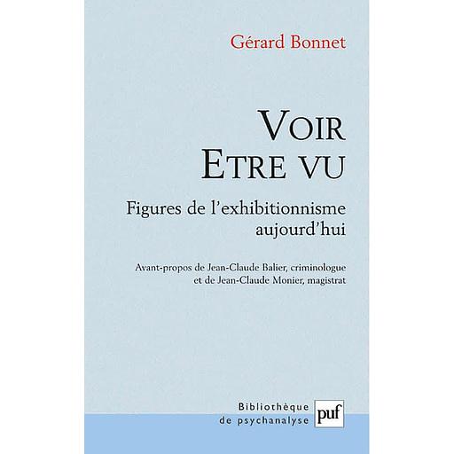Voir - Etre vu  - Figures de l'exhibitionnisme aujourd'hui