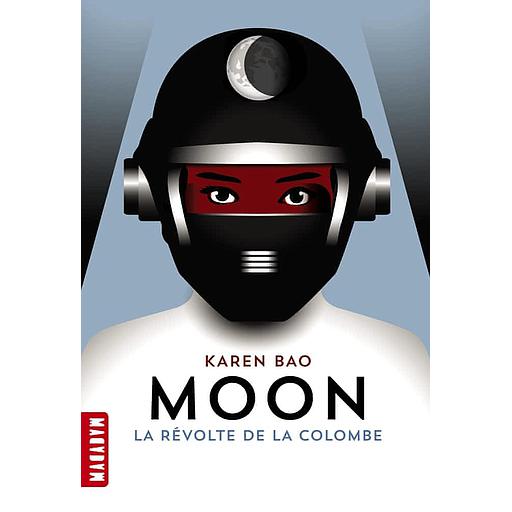 Moon Tome 1 - La révolte de la Colombe