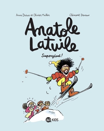 Anatole Latuile Tome 14 - Supergéant !