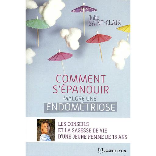 Comment s'épanouir malgré une endométriose  - Ou La fille du parc