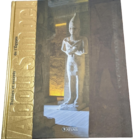 Trésors et secrets de l'Egypte - Abou Simbel