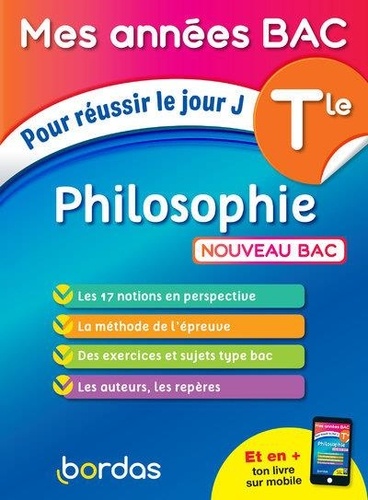 Philosophie Tle  - Pour réussir le jour J