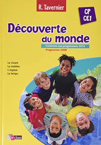 Découverte du monde CP/CE1 - Tavernier - 2013 nouvelle édition - Manuel de l'élève