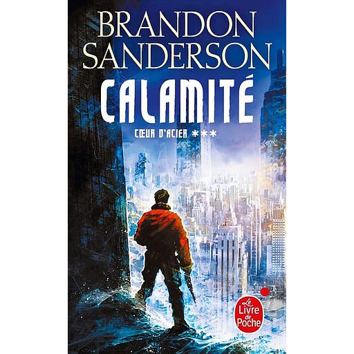 Coeur d'acier Tome 3 - Calamité