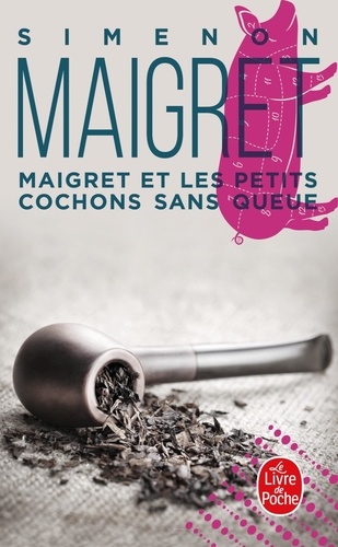Maigret et les petits cochons sans queue