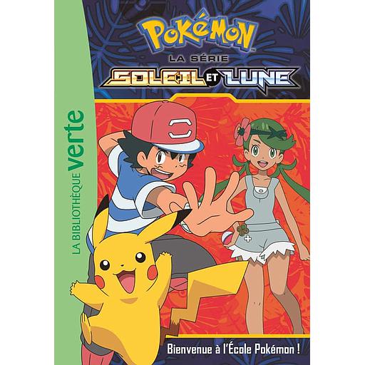 Pokémon soleil et lune Tome 2 - Bienvenue à l'école Pokémon !