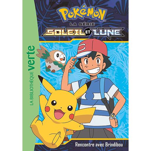 Pokémon soleil et lune Tome 4 - Rencontre avec Brindidou
