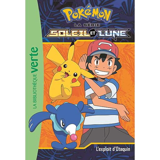 Pokémon soleil et lune Tome 5 - L'exploit d'Otaquin
