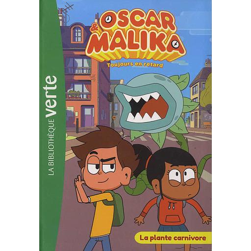 Oscar et Malika Tome 2 - La plante carnivore