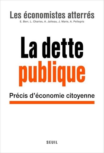 La Dette publique  - Précis d'économie citoyenne