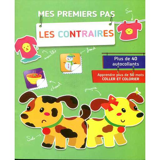 Mes premiers pas. Les contraires